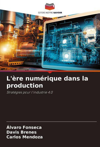 L'ère numérique dans la production