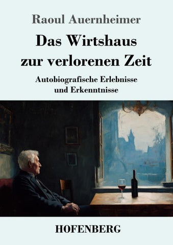 Das Wirtshaus zur verlorenen Zeit