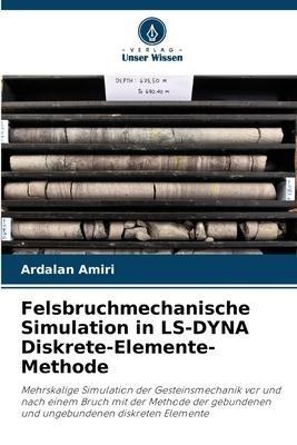 Felsbruchmechanische Simulation in LS-DYNA Diskrete-Elemente-Methode