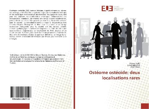 Ostéome ostéoïde: deux localisations rares