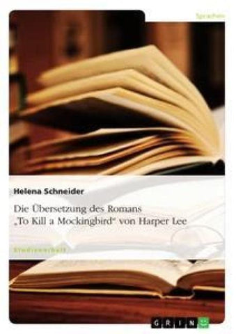 Die Übersetzung des Romans "To Kill a Mockingbird" von Harper Lee