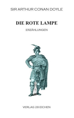 Arthur Conan Doyle: Ausgewählte Werke / Die rote Lampe
