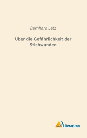 Über die Gefährlichkeit der Stichwunden