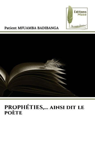 PROPHÉTIES,... ainsi dit le poète