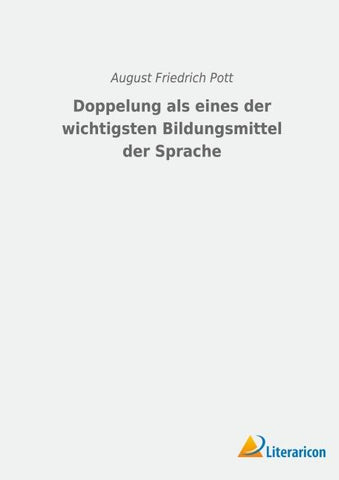Doppelung als eines der wichtigsten Bildungsmittel der Sprache