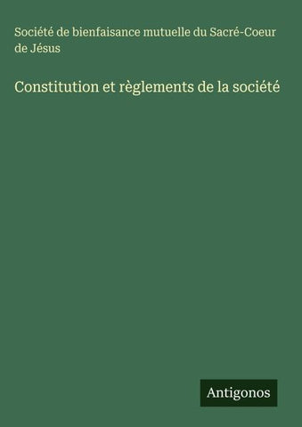 Constitution et règlements de la société
