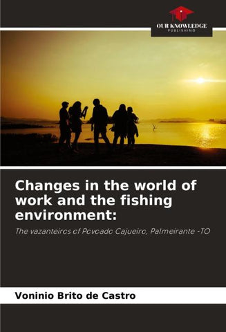 Changes in the world of work and the fishing environment: