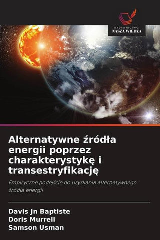 Alternatywne ¿ród¿a energii poprzez charakterystyk¿ i transestryfikacj¿