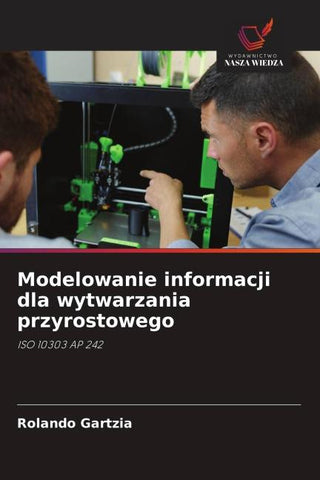 Modelowanie informacji dla wytwarzania przyrostowego