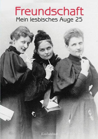 Mein lesbisches Auge 25: Freundschaft