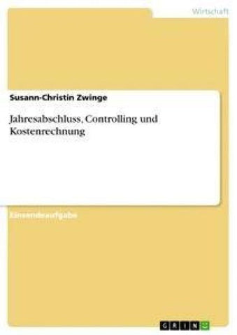 Jahresabschluss, Controlling und Kostenrechnung