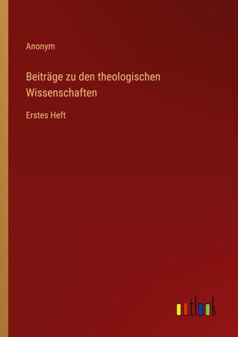 Beiträge zu den theologischen Wissenschaften