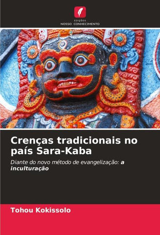 Crenças tradicionais no país Sara-Kaba