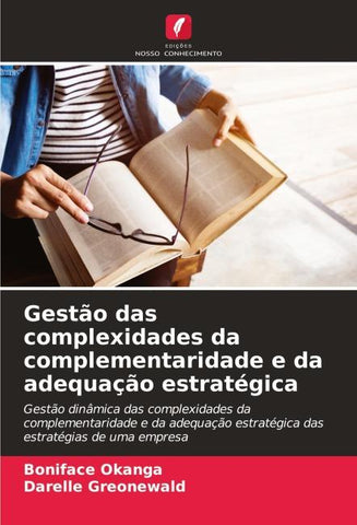 Gestão das complexidades da complementaridade e da adequação estratégica