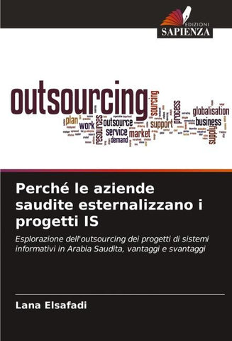 Perché le aziende saudite esternalizzano i progetti IS