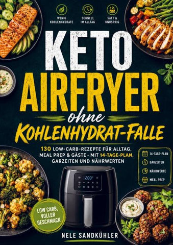 Keto Airfryer ohne Kohlenhydrat-Falle