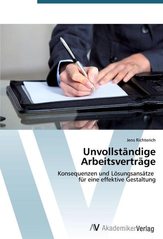 Unvollständige Arbeitsverträge
