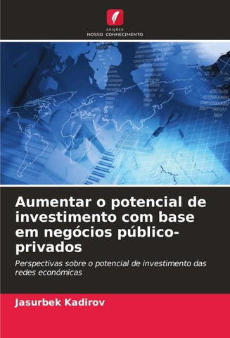 Aumentar o potencial de investimento com base em negócios público-privados