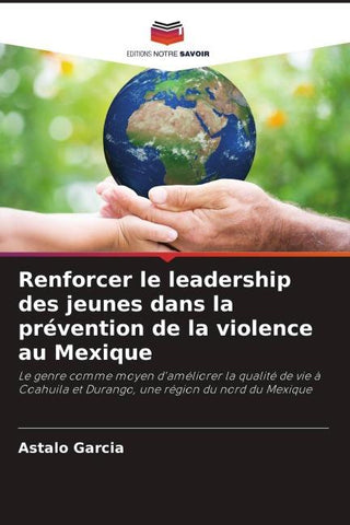 Renforcer le leadership des jeunes dans la prévention de la violence au Mexique