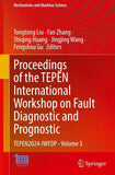 Proceedings of the TEPEN International Workshop on Fault Diagnostic and Prognostic