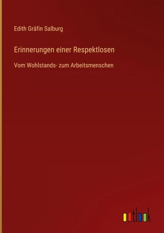 Erinnerungen einer Respektlosen