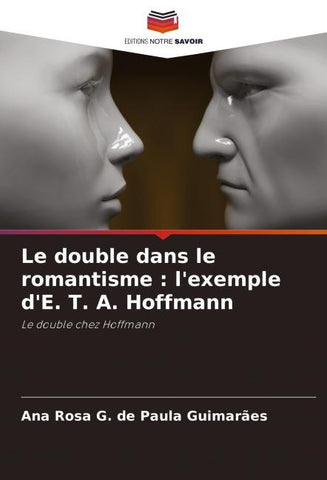 Le double dans le romantisme : l'exemple d'E. T. A. Hoffmann