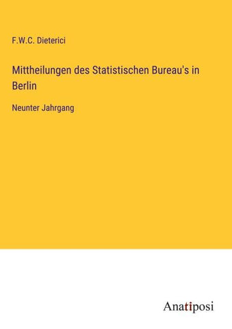 Mittheilungen des Statistischen Bureau's in Berlin