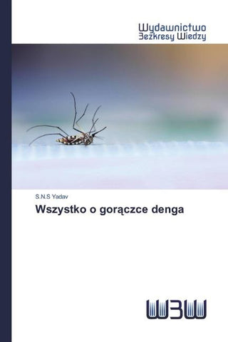 Wszystko o gor¿czce denga