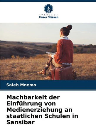 Machbarkeit der Einführung von Medienerziehung an staatlichen Schulen in Sansibar