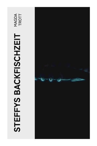 Steffys Backfischzeit