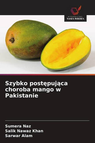 Szybko post¿puj¿ca choroba mango w Pakistanie