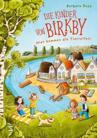 Die Kinder von Birkby. Hier kommen die Tierretter! (Band 1)