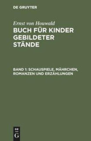Schauspiele, Mährchen, Romanzen und Erzählungen