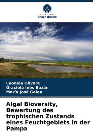 Algal Bioversity, Bewertung des trophischen Zustands eines Feuchtgebiets in der Pampa