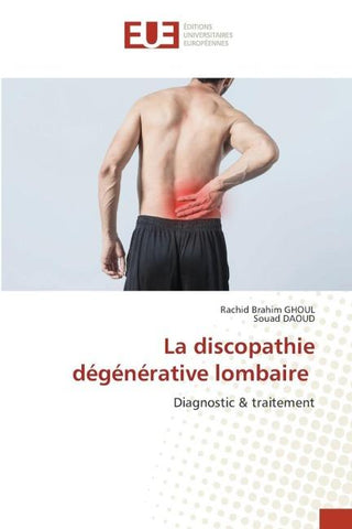 La discopathie dégénérative lombaire