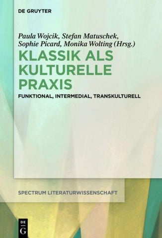 Klassik als kulturelle Praxis