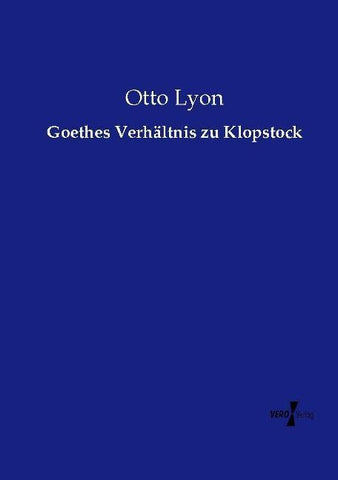 Goethes Verhältnis zu Klopstock