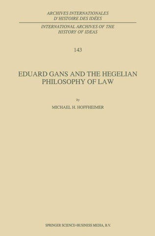 Eduard Gans and the Hegelian Philosophy of Law