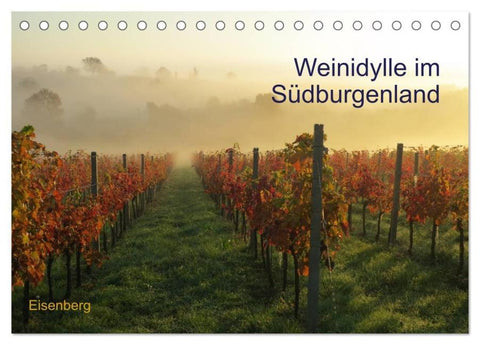 Weinidylle im Südburgenland (Tischkalender 2026 DIN A5 quer), CALVENDO Monatskalender