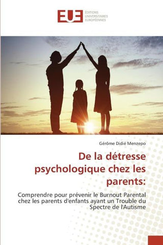De la détresse psychologique chez les parents: