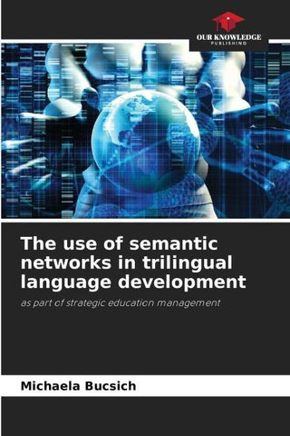 The use of semantic networks in trilingual language development