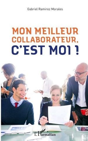 Mon meilleur collaborateur, c'est moi !