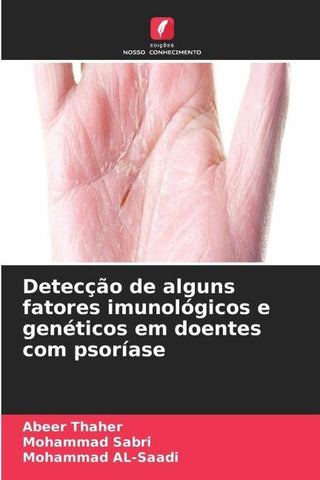 Detecção de alguns fatores imunológicos e genéticos em doentes com psoríase