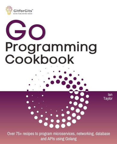 Go Programming Cookbook