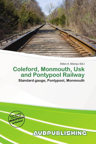 Coleford, Monmouth, Usk and Pontypool Railway