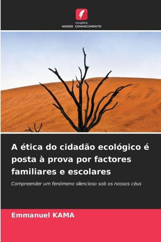 A ética do cidadão ecológico é posta à prova por factores familiares e escolares
