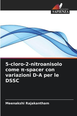 5-cloro-2-nitroanisolo come ¿-spacer con variazioni D-A per le DSSC