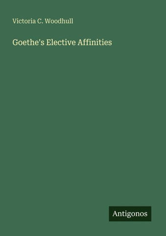 Goethe's Elective Affinities