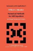 Numerical Methods for Stiff Equations and Singular Perturbation Problems