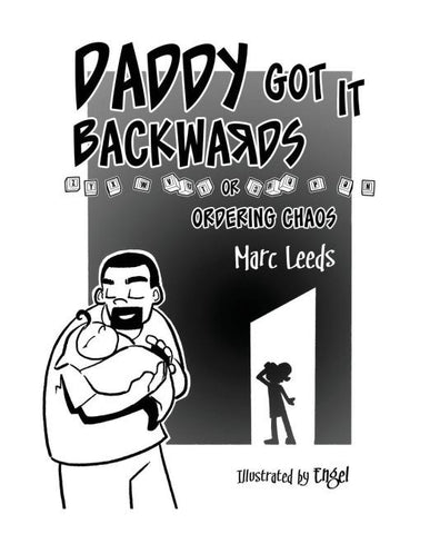 Daddy Got it Backwards